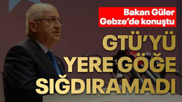Bakan Güler Gebze’de konuştu GTÜ’yü yere göğe sığdıramadı